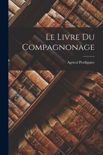 Le Livre Du Compagnonage