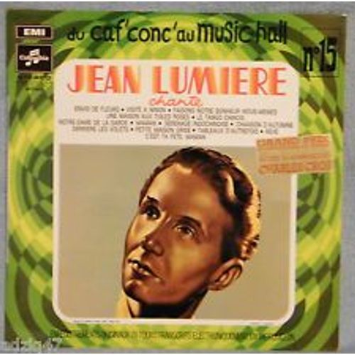 Lp « Du Caf'conc' Au Music-Hall N 15 - Jean Lumière Chante/73 »