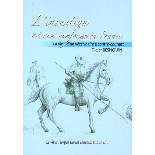 L'invention Est Non-Conforme En France, La Vie D'un Vétérinaire À Contre-Courant