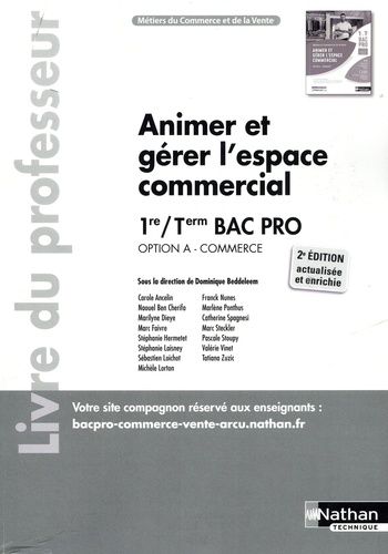 Animer Et Gérer L'espace Commercial Option A - Commerce 1re Et Tle Bac Pro - Livre Du Professeur