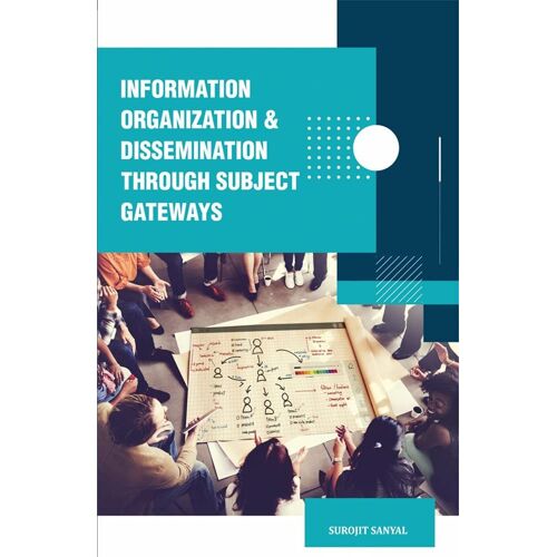 Information Organization And Dissemination Through Subject Gateways