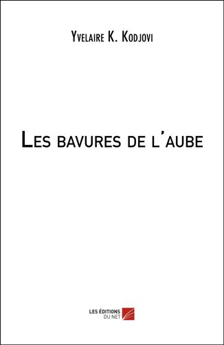 Les Bavures De L'aube