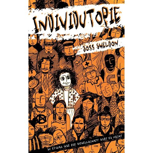 Individutopie: Ein Roman, Der In Einer Neoliberalen Dystopie Spielt