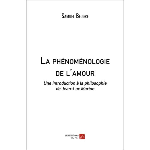 La Phénoménologie De L'amour