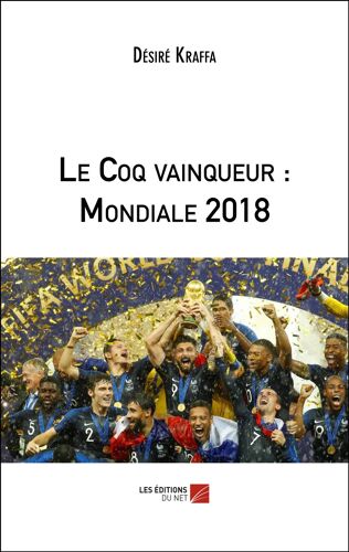 Le Coq Vainqueur : Mondiale 2018