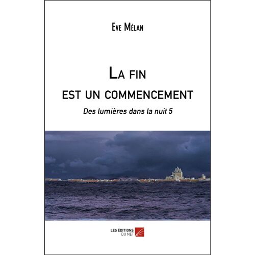 La Fin Est Un Commencement - Des Lumières Dans La Nuit 5