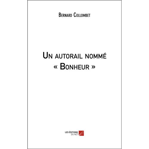 Un Autorail Nommé « Bonheur »