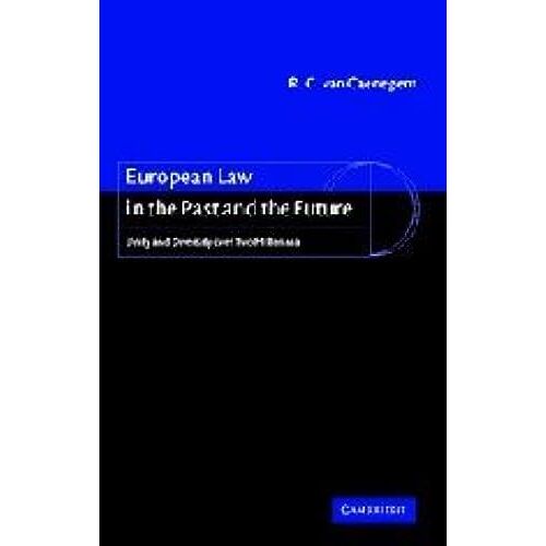 European Law In The Past And The Future