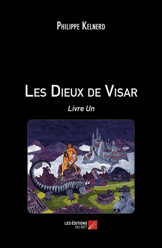Les Dieux De Visar - Livre Un