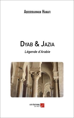 Dyab Et Jazia - Légende D'arabie