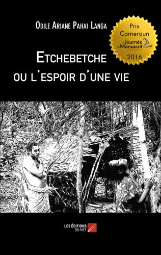 Etchebetche Ou L'espoir D'une Vie