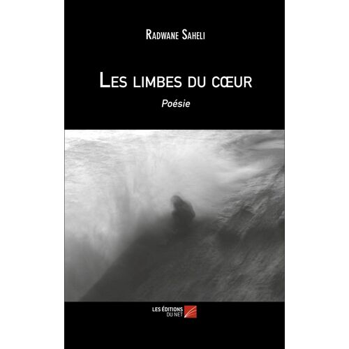 Les Limbes Du Coeur - Poésie