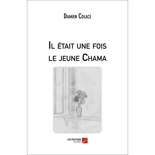 Il Était Une Fois Le Jeune Chama