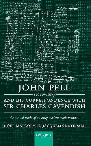 John Pell (1611-1685) And His Correspondence With Sir Charles Cavendish