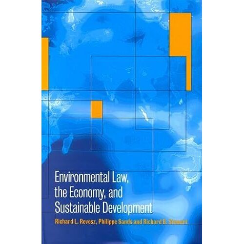Environmental Law, The Economy And Sustainable Development