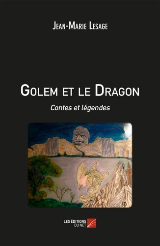 Golem Et Le Dragon - Contes Et Légendes
