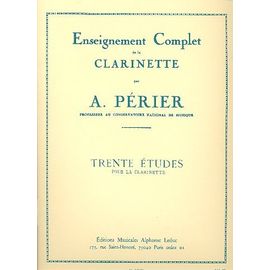 Auguste Périer : Trente Études Pour La Clarinette - Enseignement Complet De La Clarinette
