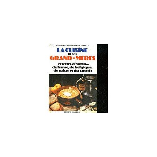 La Cuisine De Nos Grand-Meres