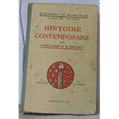 Histoire Contemporaine, Classes De 3e Classique Et Moderne