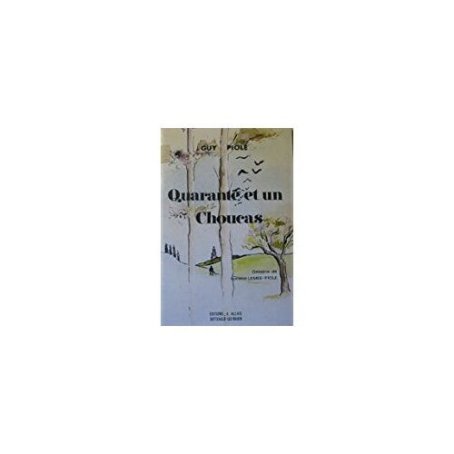 Quarante Et Un Choucas