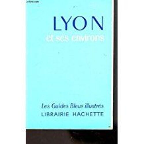Lyon Et Ses Environs