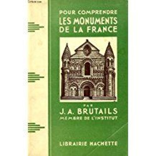 Pour Comprendre Les Monuments De La France