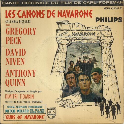 Bande Originale Du Film De Carl Foreman "Les Canons De Navarone" (D. Tiomkin - P.F. Webster) : Les Canons De Navarone 3'59 - Yassu 3'41 / Wedding Music 2'15 - Legend Of Navarone 2'21