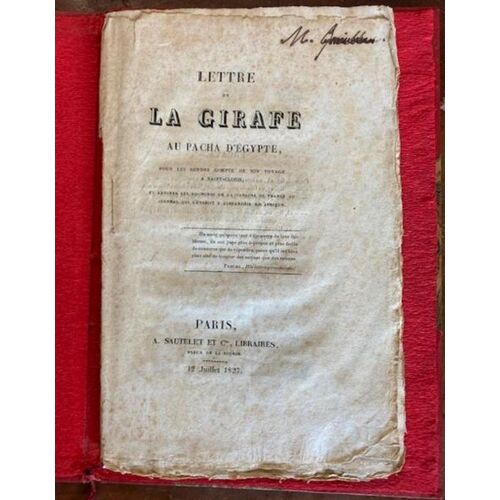 Lettre De La Girafe Au Pacha D'egypte Pour Lui Rendre Compte De Son Voyage À Saint-Cloud