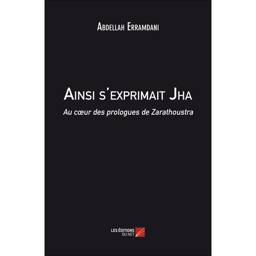Ainsi S'exprimait Jha