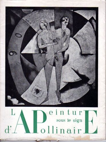 La Peinture Sous Le Signe D'apollinaire/Catalogue D'exposition