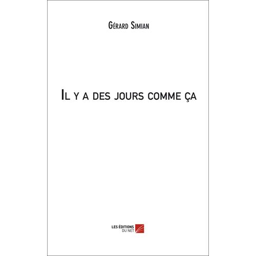 Il Y A Des Jours Comme Ça