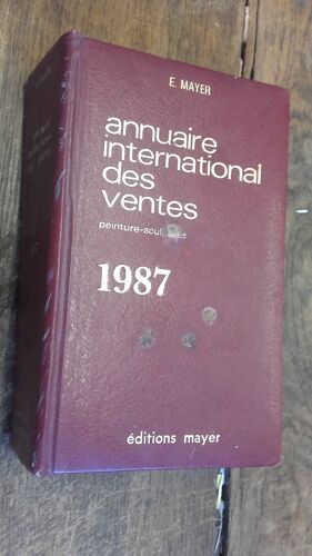 Annuaire International Des Ventes : Peinture, Sculpture [Puis] Le Livre International Des Ventes. 1987.
