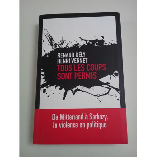 Tous Les Coups Sont Permis