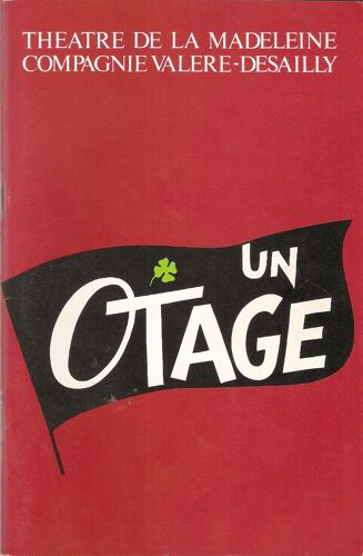 Programme Théatre Un Otage De Brendan Behan Avec Jean Desailly Simone Valere Sylvie Joly Jacques Rispal Et Francis Lemaire