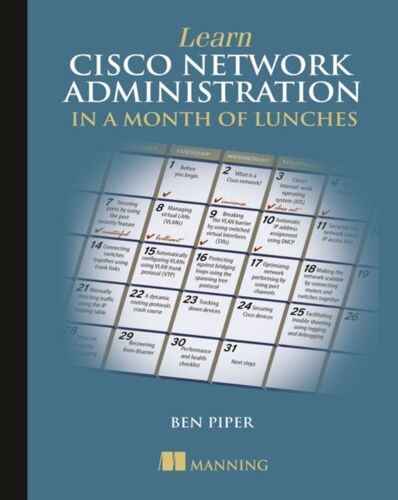 Learn Cisco Network Administration In A Month Of Lunches
