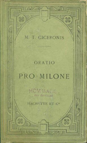 Oratio Pro Milone .Par Aug.Noel Publié Avec Une Notice Un Argument Analytique Et Des Notes En Français