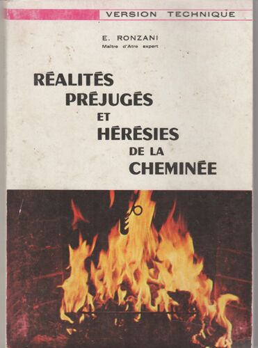 Realites Prejuges Et Heresies De La Cheminée