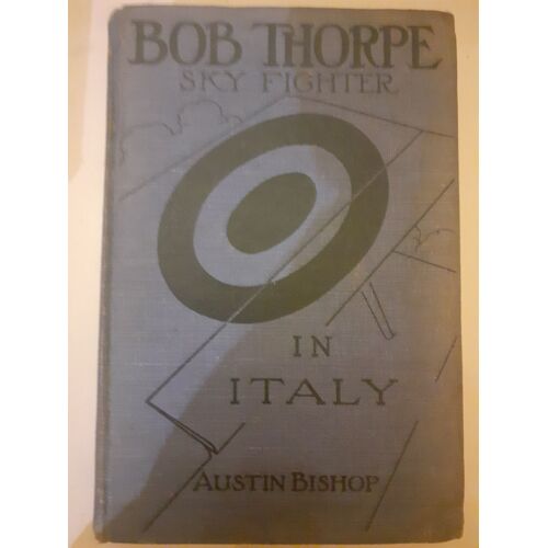 Bob Thorpe - Sky Fighter In Italy
