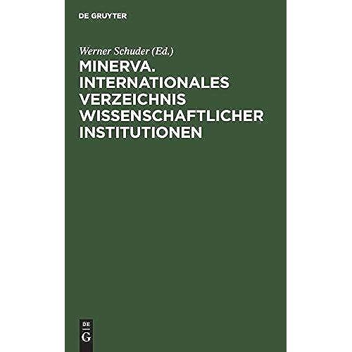 Minerva. Internationales Verzeichnis Wissenschaftlicher Institutionen