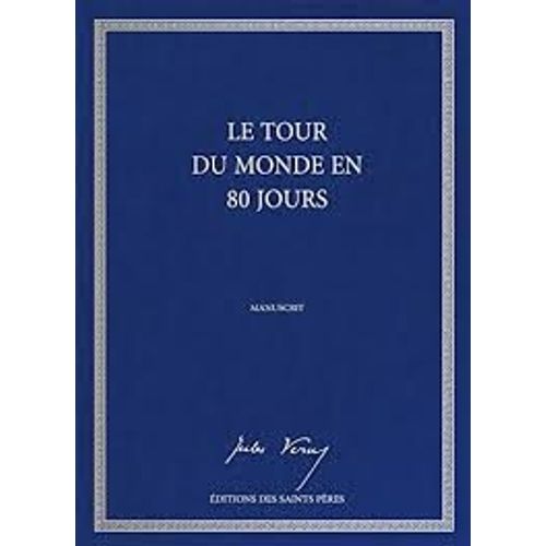 Le Tour Du Monde En Quatre-Vingts Jours (Manuscrit)