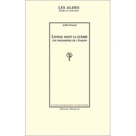 Levinas Avant La Guerre - Une Philosophie De L'évasion