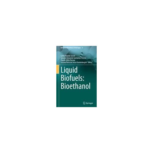 Liquid Biofuels: Bioethanol