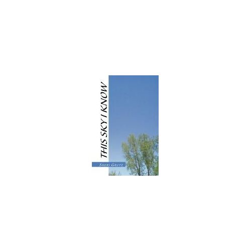 This Sky I Know