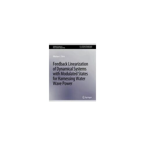 Feedback Linearization Of Dynamical Systems With Modulated States For Harnessing Water Wave Power