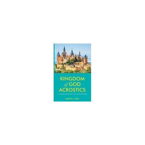 Kingdom Of God Acrostics