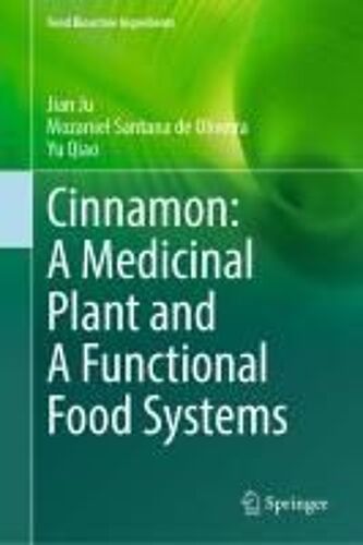 Cinnamon: A Medicinal Plant And A Functional Food Systems