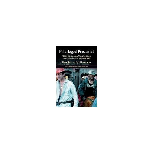 Privileged Precariat