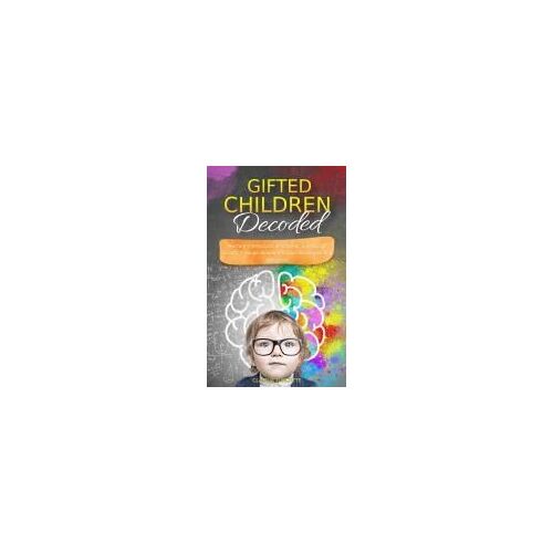 Gifted Children Decoded