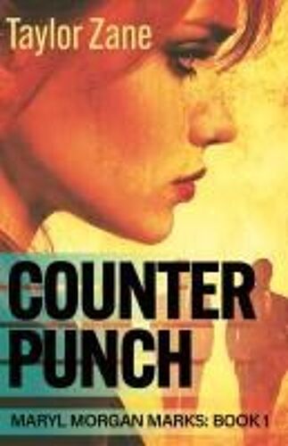 Counterpunch: Maryl Morgan Marks: Book 1