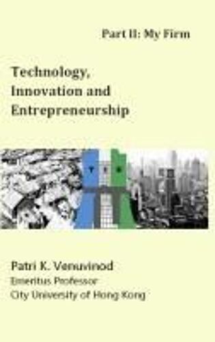 Technology, Innovation And Entrepreneurship Part Ii